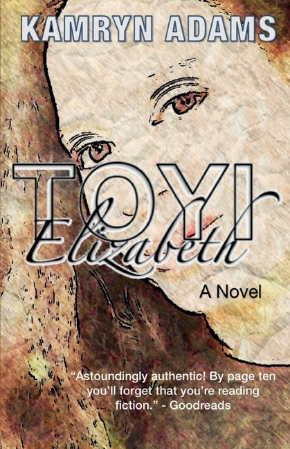 Toyi Elizabeth by Adams, Kamryn