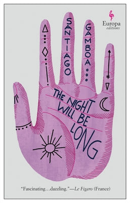 The Night Will Be Long by Gamboa, Santiago
