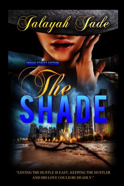 The Shade by Jade, Jalayah