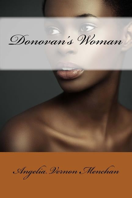 Donovan's Woman by Menchan, Angelia Vernon