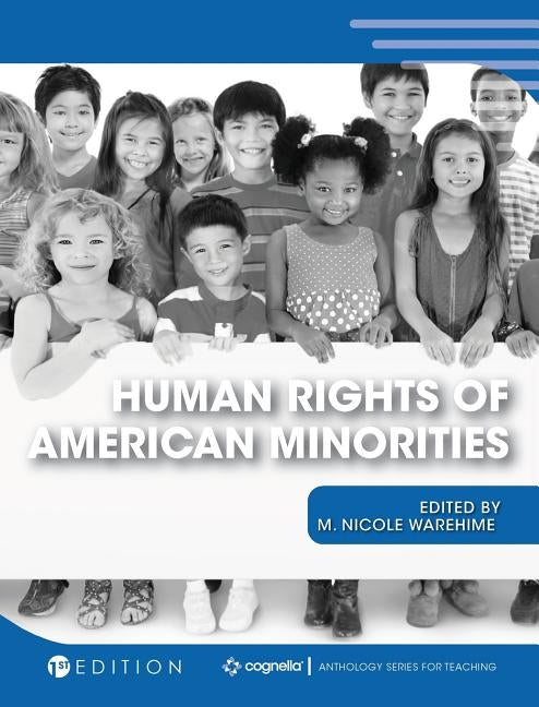 Human Rights of American Minorities by Warehime, M. Nicole