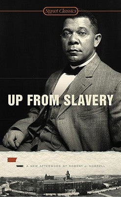 Up from Slavery by Washington, Booker T.