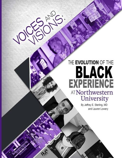 Voices and Visions: The Evolution of the Black Experience by Sterling, MD Jeffrey E.