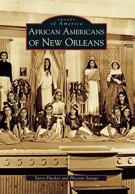 African Americans of New Orleans by Flucker, Turry