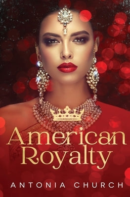 American Royalty by Church, Antonia