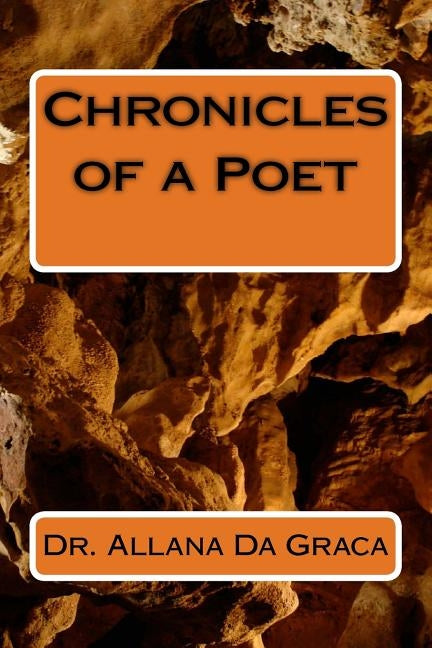 Chronicles of a Poet by Da Graca, Allana
