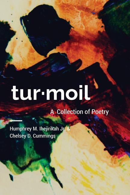 Tur-Moil: Our Definition of Love by Cummings, Chelsey Danyeal
