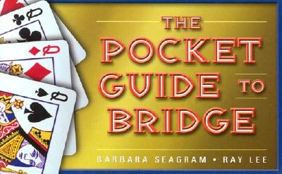 The Pocket Guide to Bridge by Seagram, Barbara