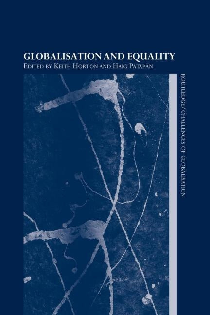 Globalisation and Equality by Horton, Keith