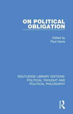 On Political Obligation by Harris, Paul