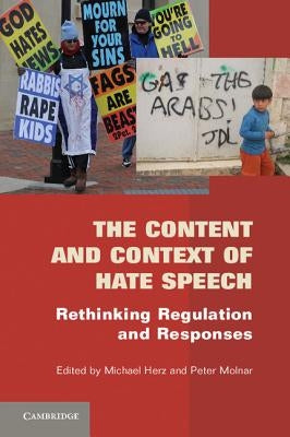 The Content and Context of Hate Speech by Herz, Michael