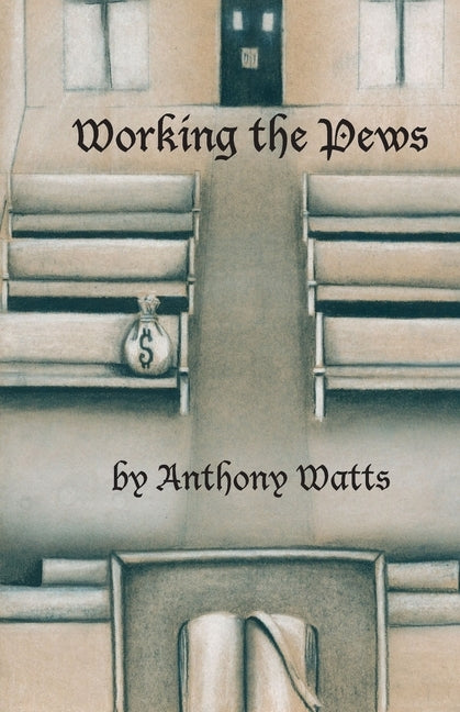 Working the Pews by Long, Brittany M.