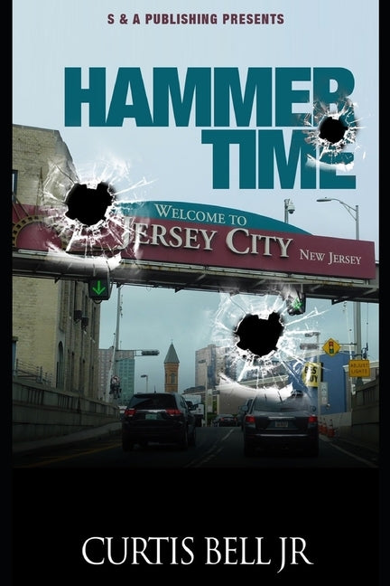 Hammer Time by Bell, Curtis, Jr.