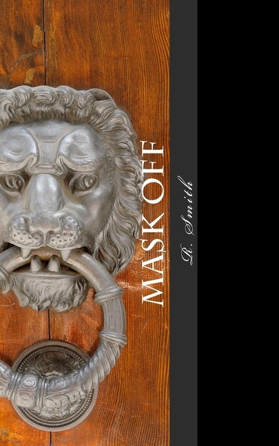 Mask Off by Smith, R.