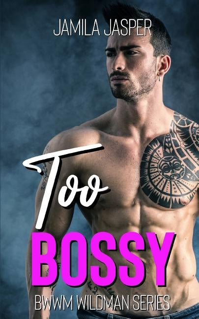 Too Bossy by Jasper, Jamila