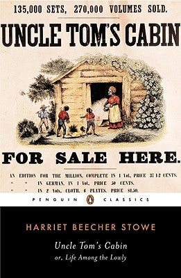 Uncle Tom's Cabin: Or, Life Among the Lowly by Stowe, Harriet Beecher