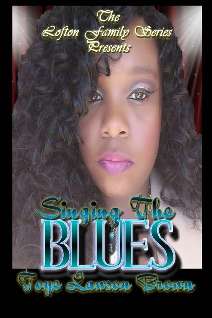 Singing The Blues by Brown, Toye Lawson