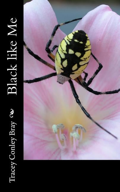 Black Like Me by Conley Bray, Tracey
