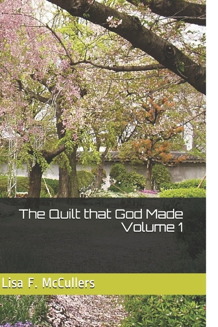 The Quilt that God Made by McCullers, Lisa F.