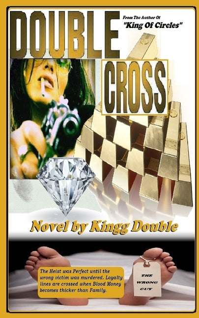 Double Cross: Kingg Double by Double, Kingg