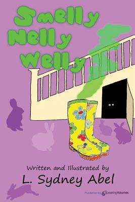 Smelly Nelly Welly by Abel, L. Sydney