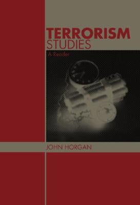 Terrorism Studies: A Reader by Horgan, John G.