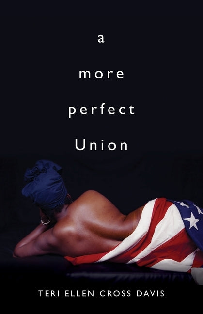 A more perfect Union by Cross Davis, Teri Ellen