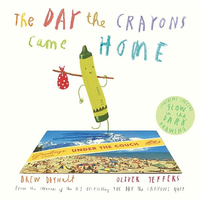 The Day the Crayons Came Home by Daywalt, Drew