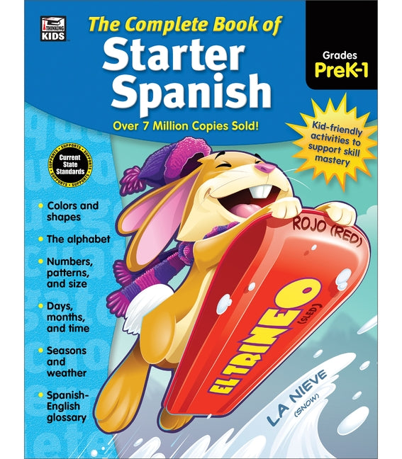 The Complete Book of Starter Spanish, Grades Preschool - 1 by Thinking Kids