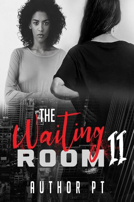 The Waiting Room 2 by T, P.