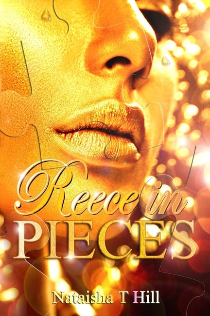 Reece in Pieces by Hill, Nataisha T.