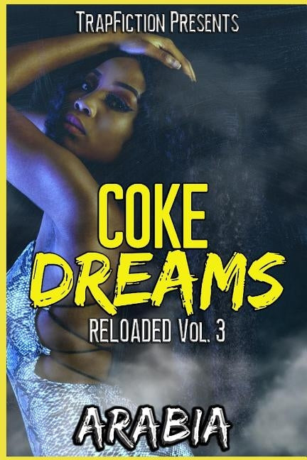 Coke Dreams: Reloaded Vol. 3 by Arabia