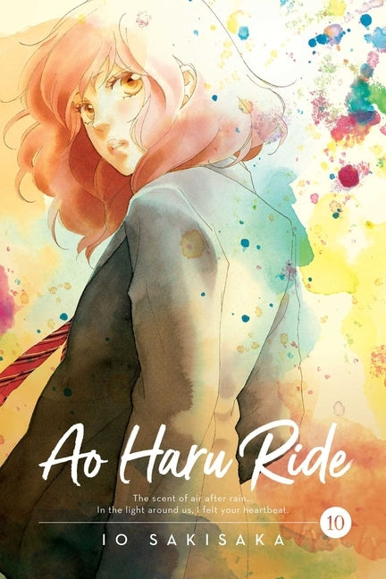 Ao Haru Ride, Vol. 10, 10 by Sakisaka, Io