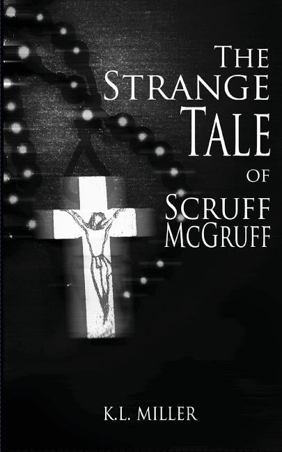 The Strange Tale of Scruff McGruff by Morris, Melissa