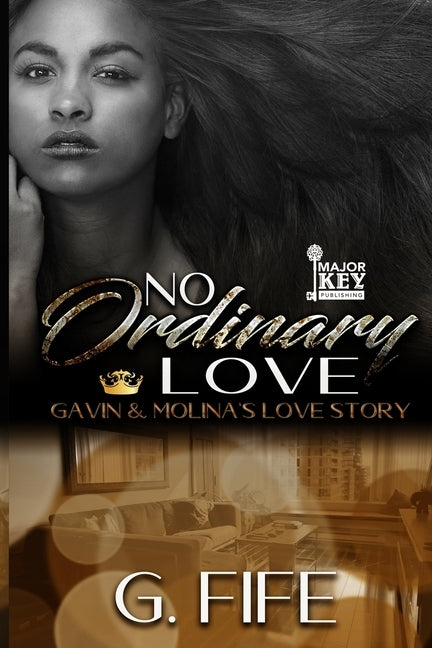 No Ordinary Love: Gavin & Molina's Love Story by Fife, G.