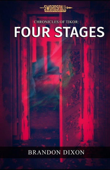 Four Stages: A Swordsfall Lore Book by Dixon, Brandon