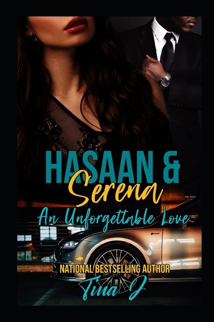 Hasaan & Serena: An Unforgettable Love by J, Tina
