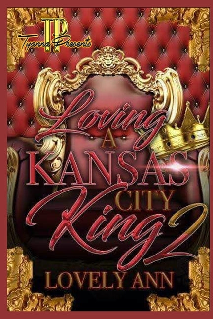 Loving A Kansas City King 2 by Ann, Lovely
