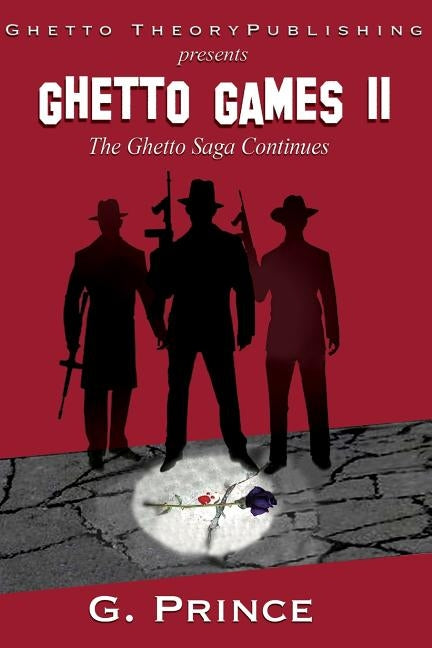 Ghetto Games II: "The ghetto saga continues" by Prince, G.