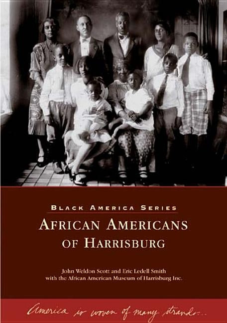 African Americans of Harrisburg by Scott, John Weldon