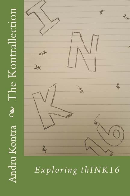 The Kontrallection: Exploring thINK16 by Kontra, Andru
