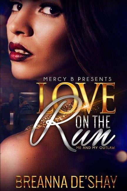 Love On The Run: Me and My Outlaw by Wimberly, Breanna