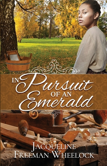 In Pursuit of an Emerald by Freman Wheelock, Jacqueline