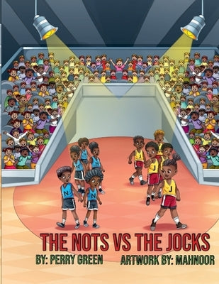 The Nots vs The Jocks by Green, Perry