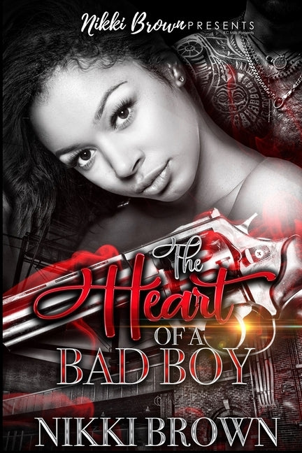 The Heart Of A Bad Boy by Brown, Nikki
