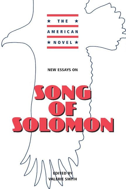 New Essays on Song of Solomon by Smith, Valerie