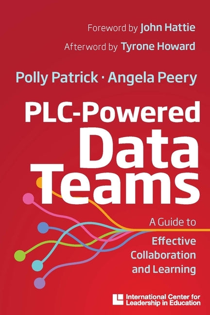 Plc-Powered Data Teams: A Guide to Effective Collaboration and Learning by Patrick, Polly