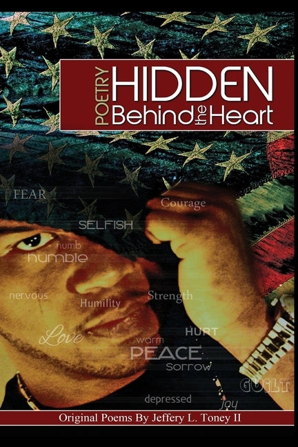 Poetry Hidden Behind The Heart by Toney, Jeffery L.