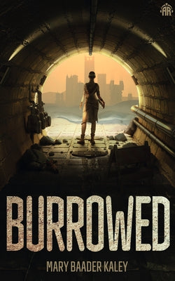 Burrowed by Baader Kaley, Mary