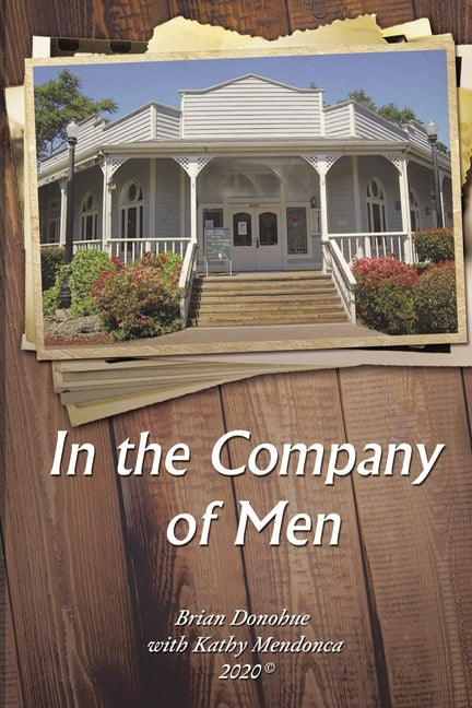 In the Company of Men by Donohue, Brian